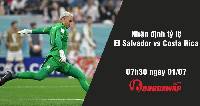 Nhận định tỷ lệ El Salvador vs Costa Rica, 07h30 ngày 01/07